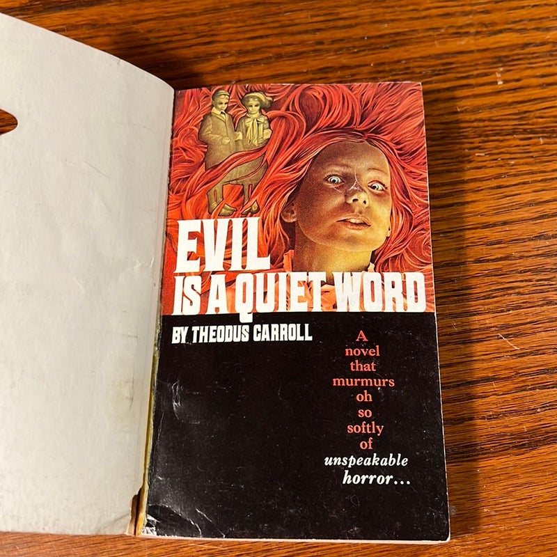 Evil is a Quiet Word 