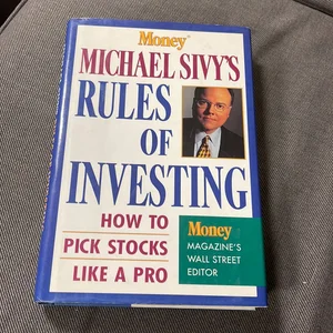 Michael Sivy's Rules of Investing