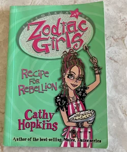 Zodiac Girls: Recipe for Rebellion