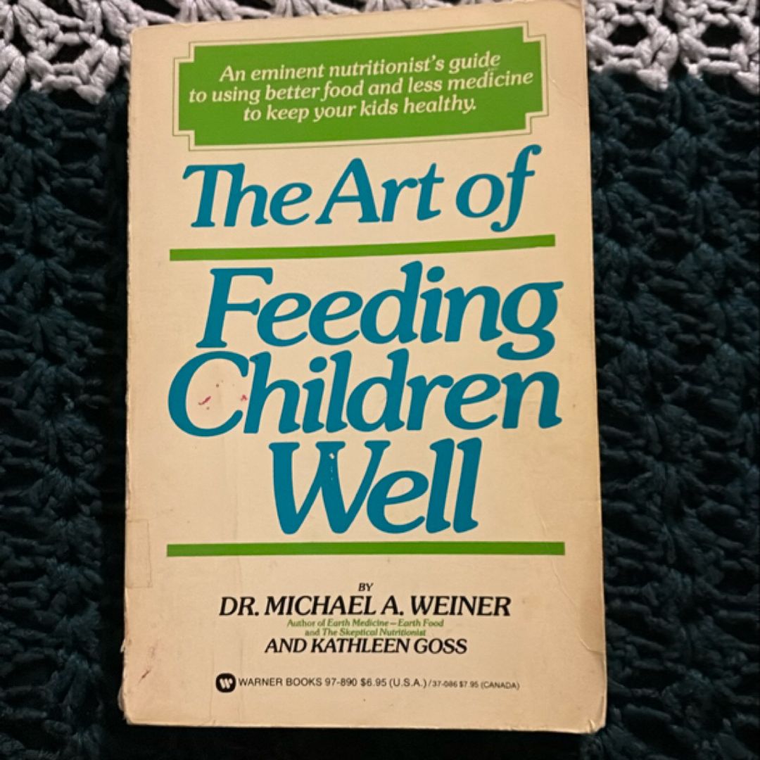 The Art of Feeding Children Well