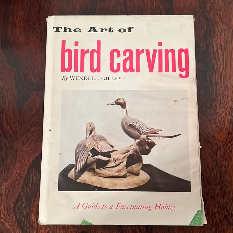 The Art of  Bird Carving 