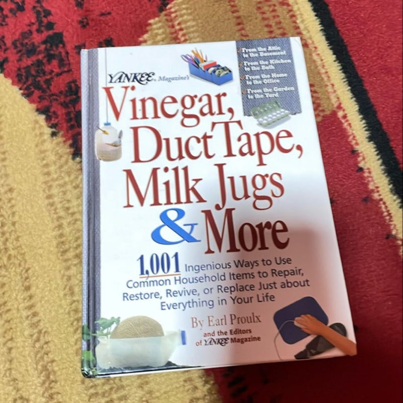 Yankee Magazine's Vinegar, Duct Tape, Milk Jugs and More