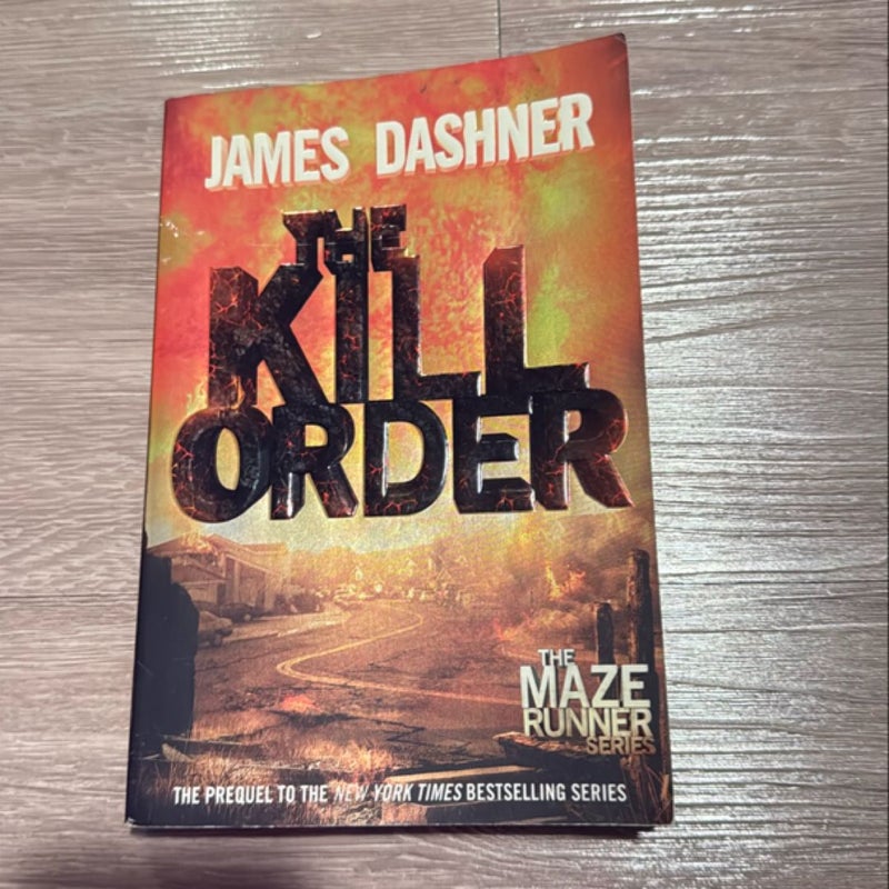 The Kill Order (Maze Runner, Book Four; Origin)