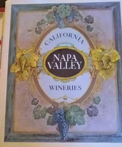 California Napa Valley Wineries vol.1