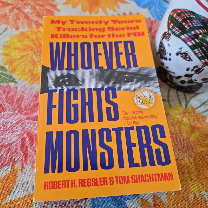 Whoever Fights Monsters