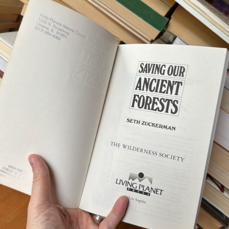 Saving Our Ancient Forests