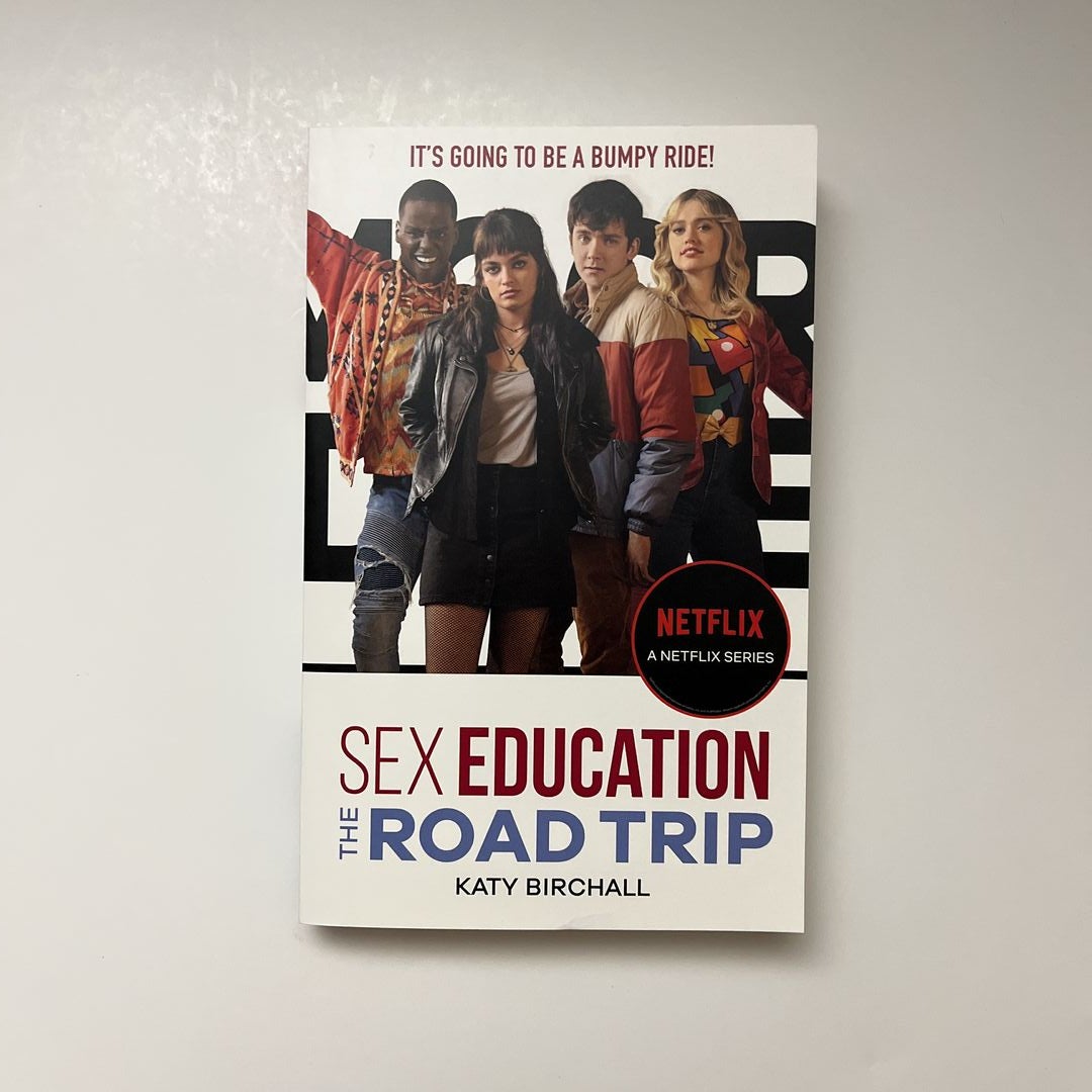 Sex Education The Road Trip By Katy Birchall Paperback Pangobooks 4232