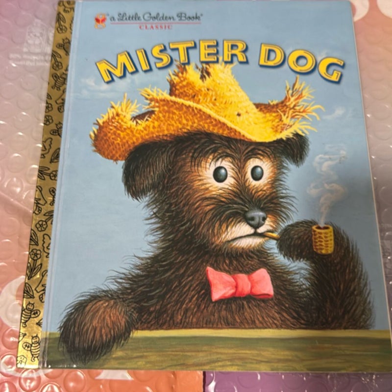 Mister Dog: The Dog Who Belonged to Himself