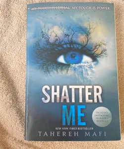 Shatter Me