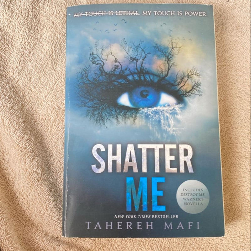 Shatter Me