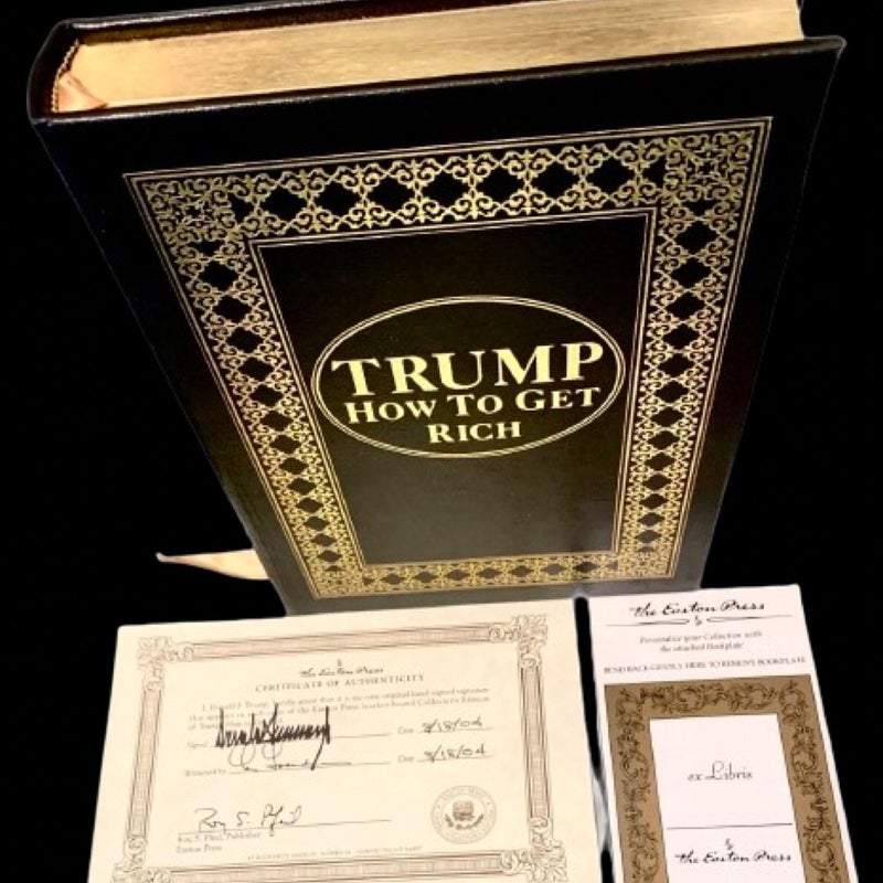 Easton Press “How To Get Rich” Signed Edition President Donald J. Trump COA 45