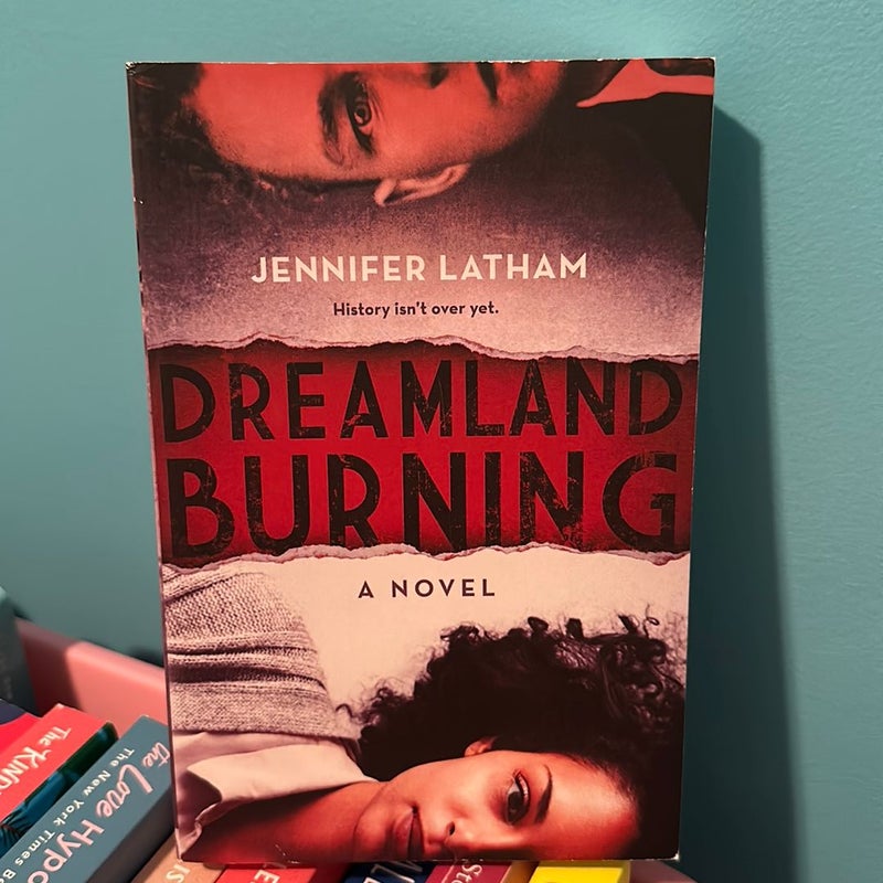 Dreamland Burning