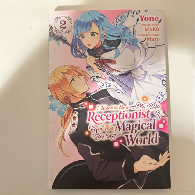 I Want to Be a Receptionist in This Magical World, Vol. 2 (manga)