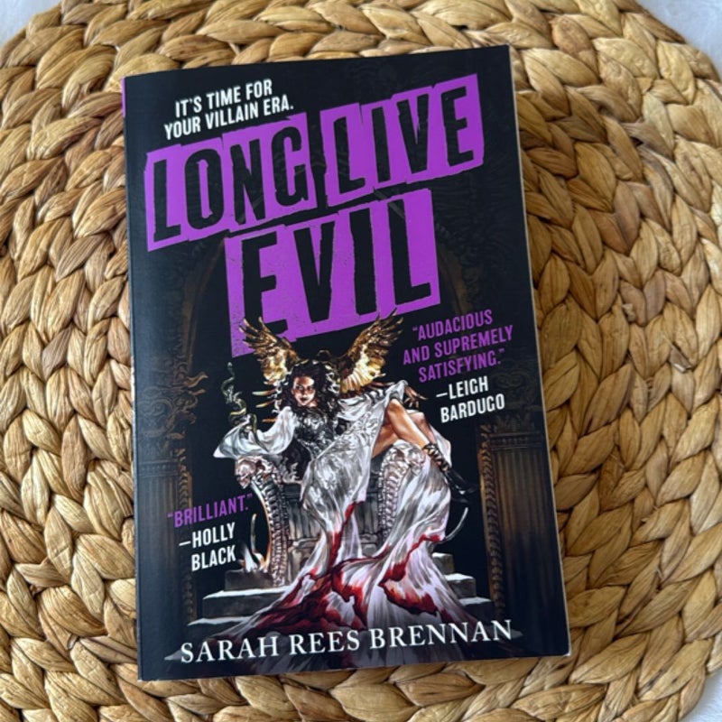 Long Live Evil