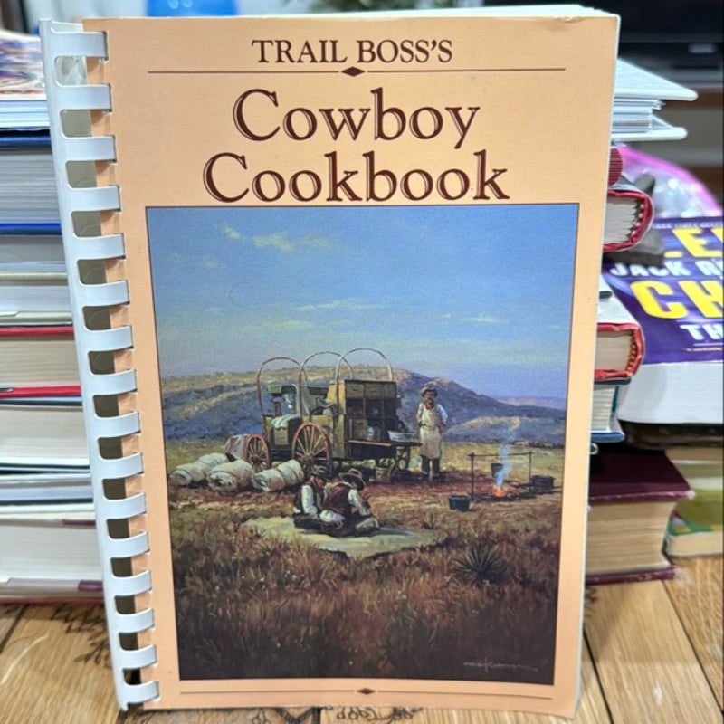 Trail Boss’s Cowboy Cookbook,  Vintage 1985