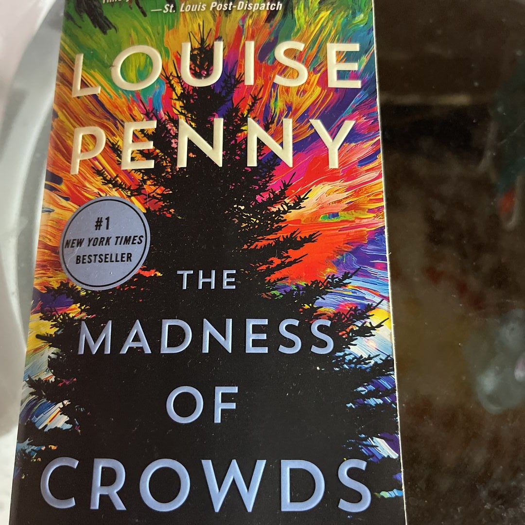 The Madness of Crowds by Louise Penny – a world infected : BookerTalk