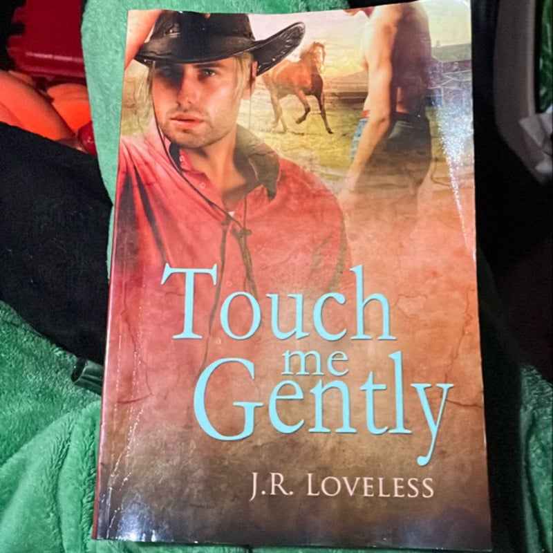 Touch Me Gently