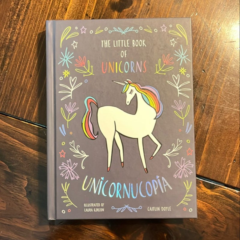 Unicornucopia: The Little Book of Unicorns