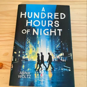 A Hundred Hours of Night