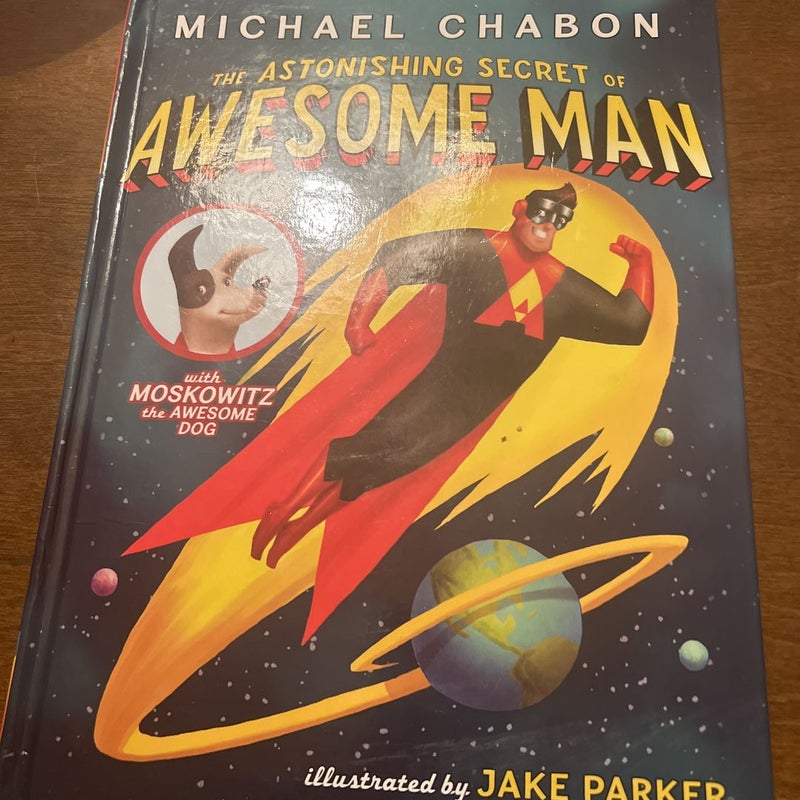The Astonishing Secret of AWESOME MAN