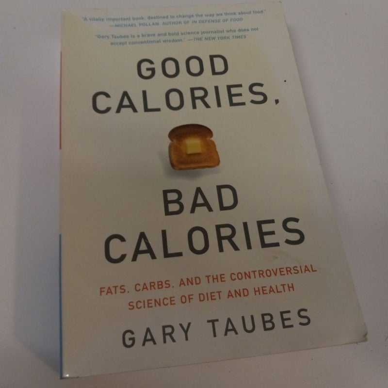 Good Calories, Bad Calories