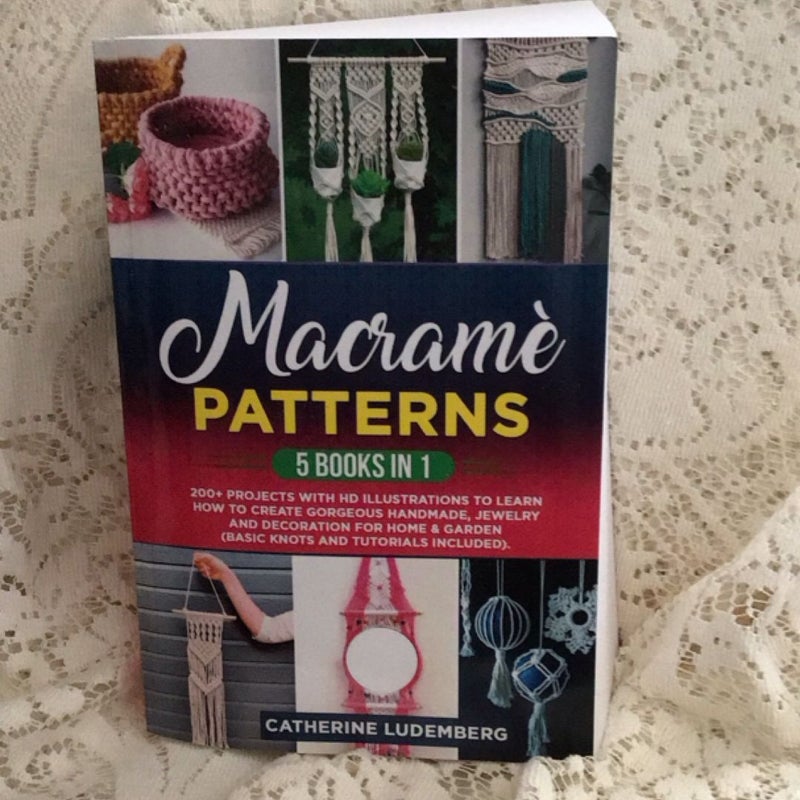 Macramè Patterns: 5 Books In 1