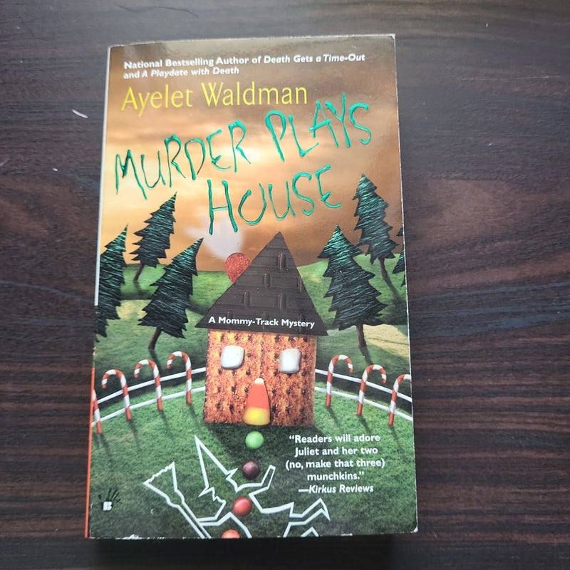 Murder Plays House