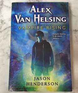 Alex Van Helsing: Vampire Rising