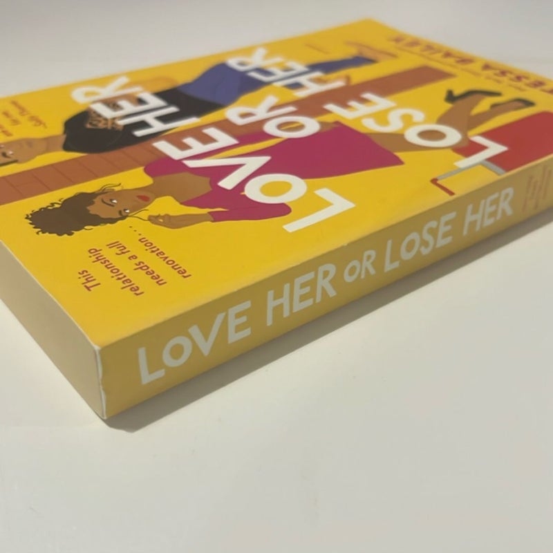 Love Her or Lose Her