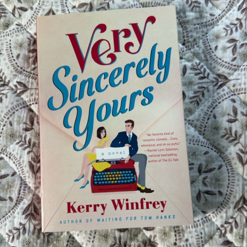 Very Sincerely Yours