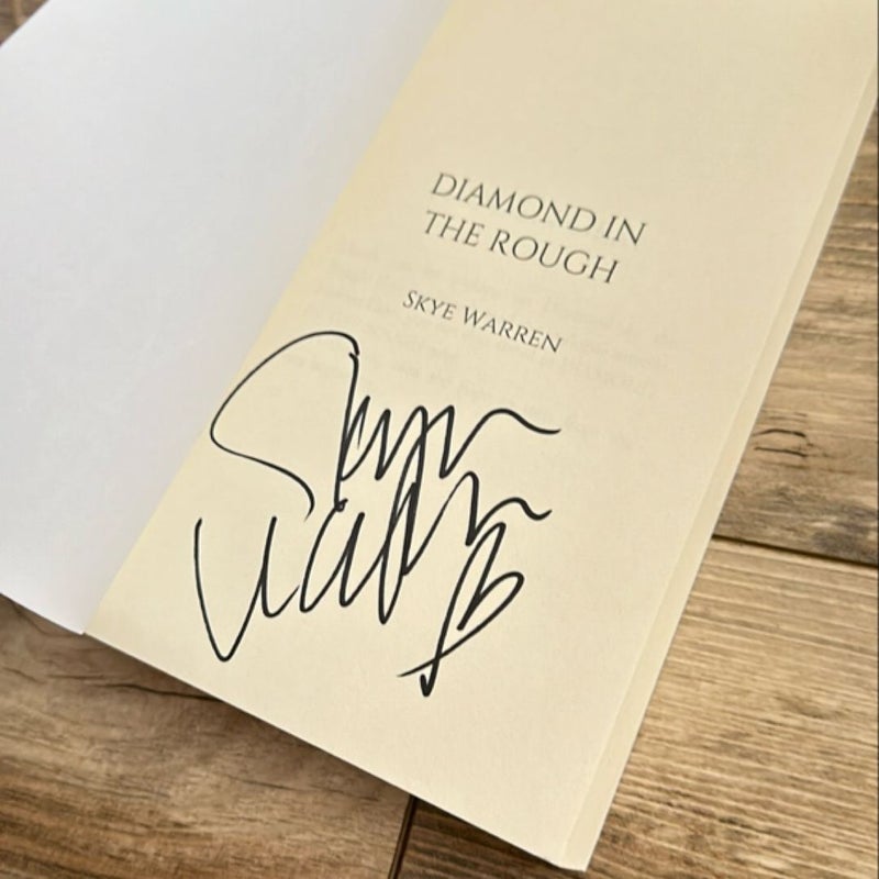 Diamond in the Rough SIGNED