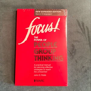 Focus! The Power of People Group Thinking