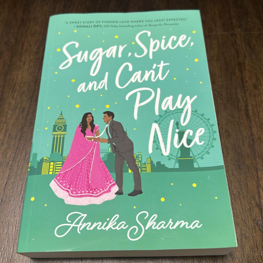 Sugar, Spice, and Can't Play Nice