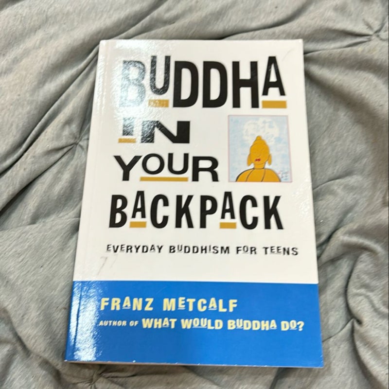 Buddha in Your Backpack