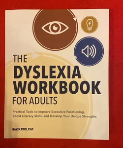 The Dyslexia Workbook for Adults