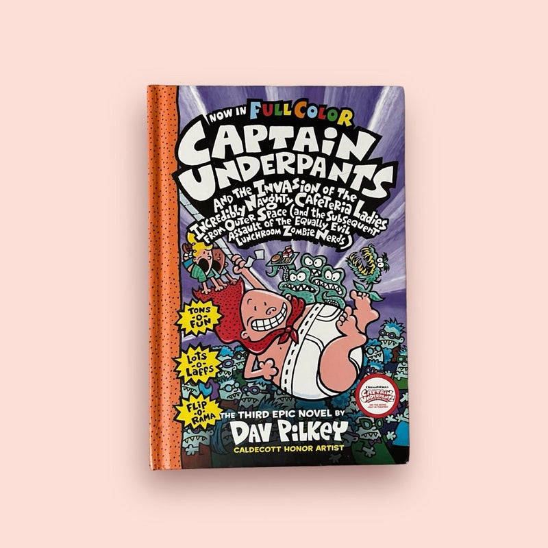 Captain Underpants and the Invasion of the Incredibly Naughty Cafeteria Ladies from Outer