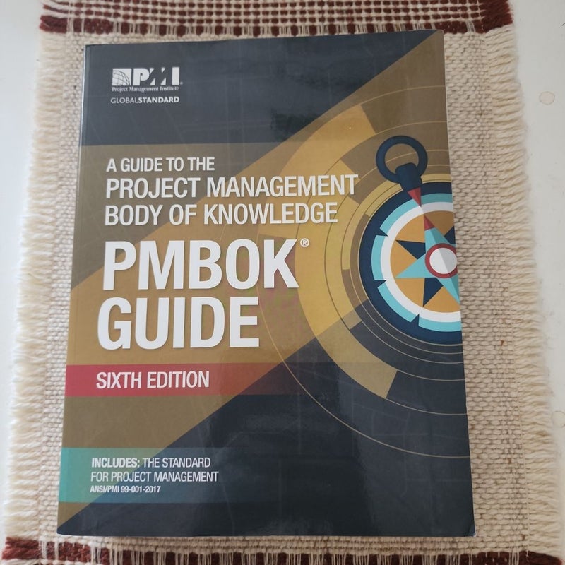 A Guide to the Project Management Body of Knowledge