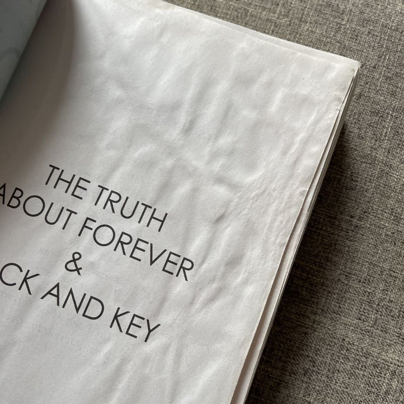 The Truth about Forever and Lock and Key