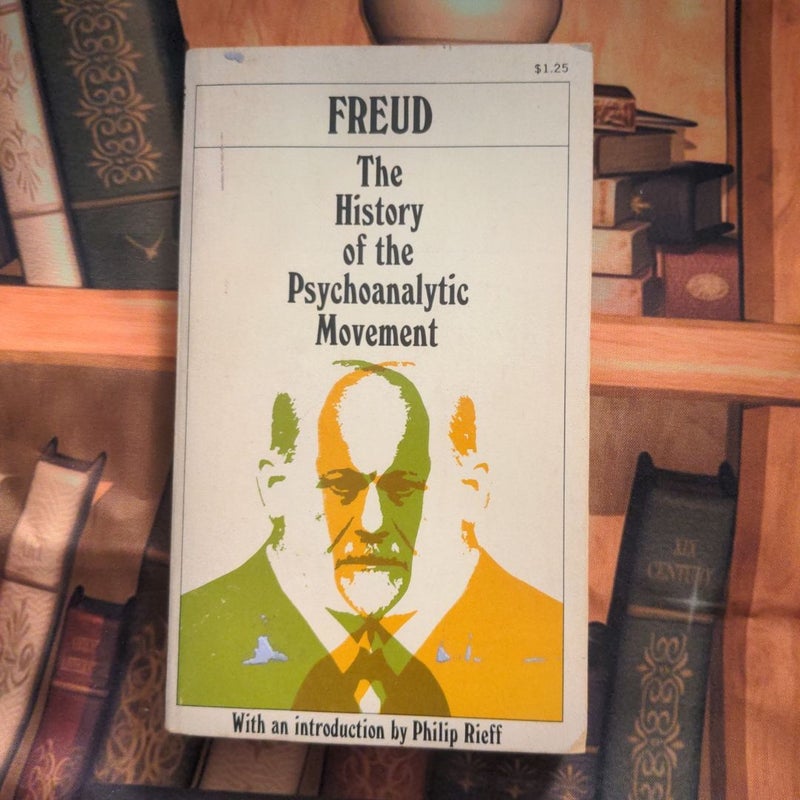 The History of the Psychoanalytic Movement 