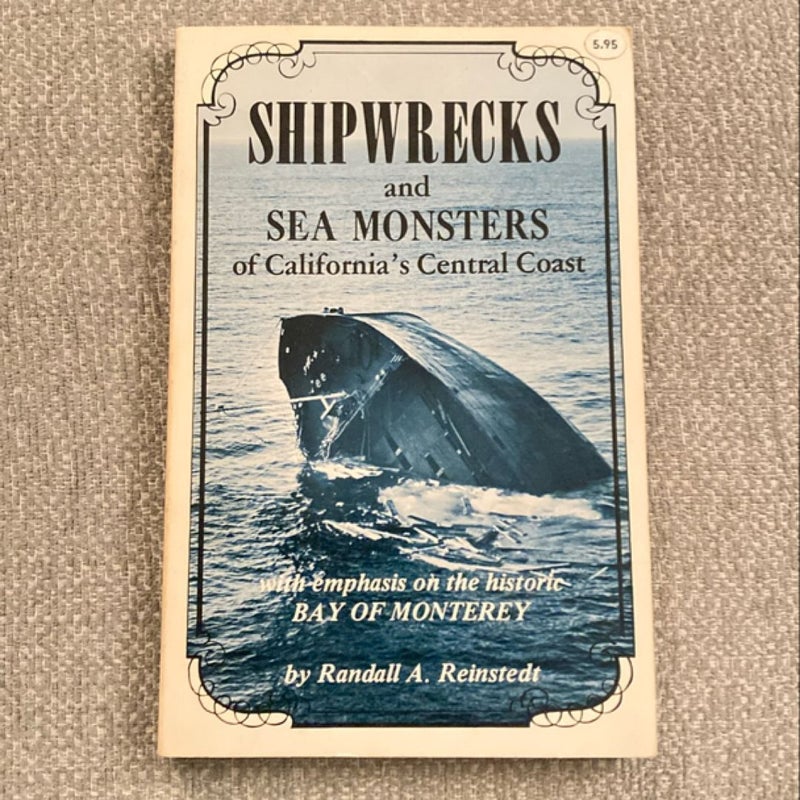 Shipwrecks and Sea Monsters of California’s Central Coast