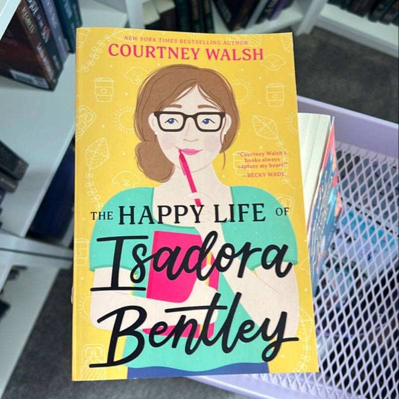 The Happy Life of Isadora Bentley