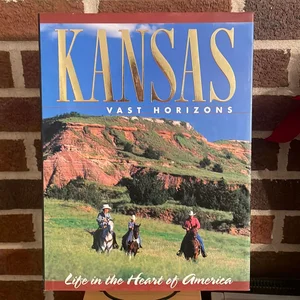 Kansas - Vast Horizons