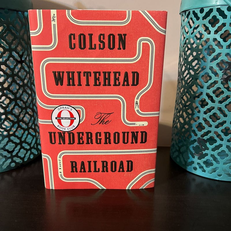 The Underground Railroad (Pulitzer Prize Winner) (National Book Award Winner) (Oprah's Book Club)