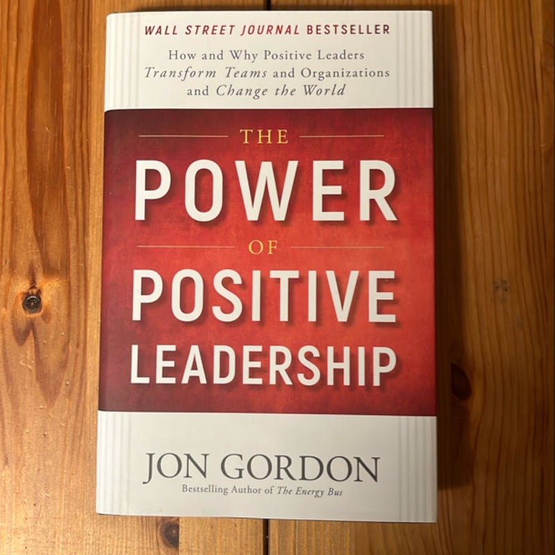 The Power of Positive Leadership