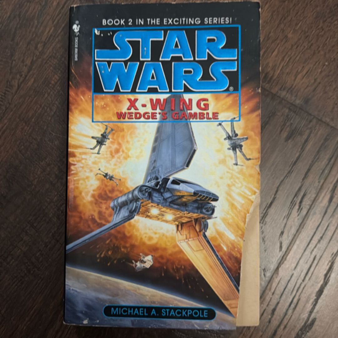 Wedge's Gamble: Star Wars Legends (X-Wing)