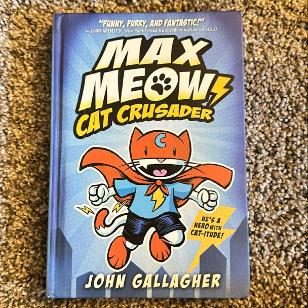 Max Meow Book 1: Cat Crusader