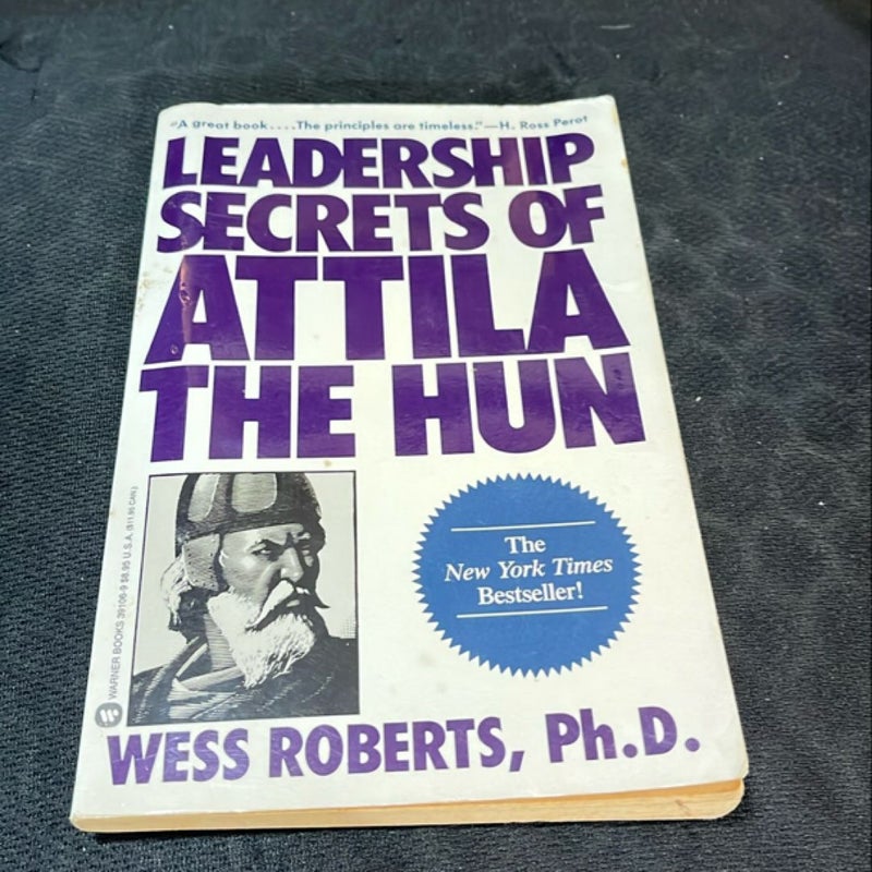 Leadership Secrets of Attila the Hun