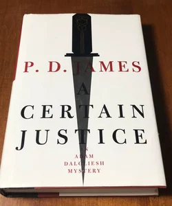 A Certain Justice * 1st US ed.