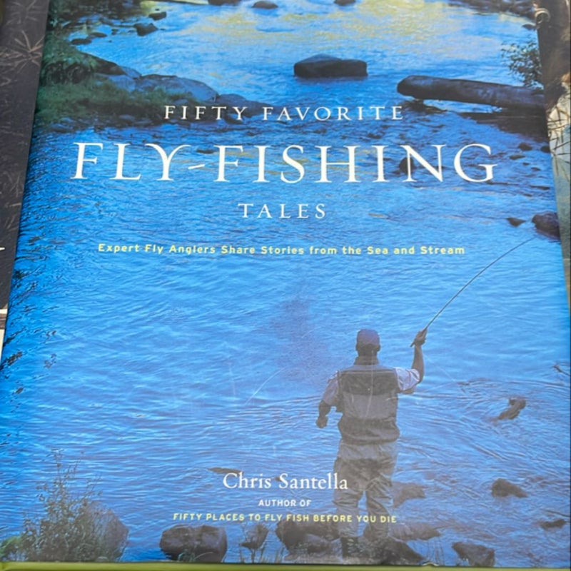 Fifty Favorite Fly-Fishing Tales