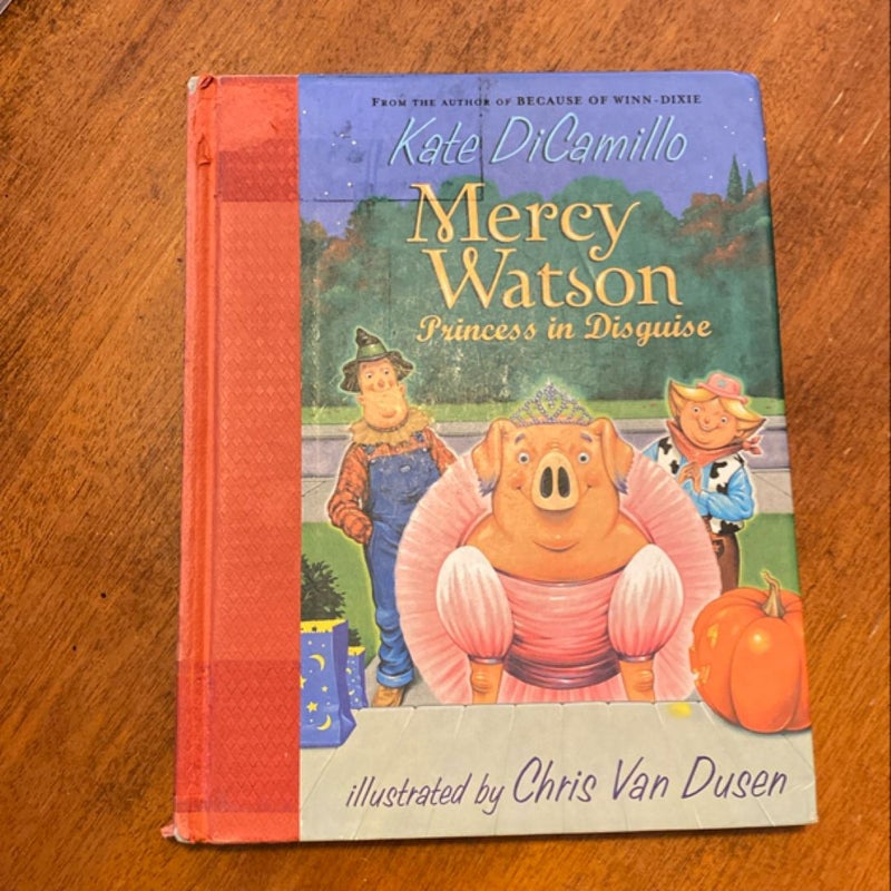 Mercy Watson: Princess in Disguise